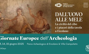 GIORNATE EUROPEE DELL'ARCHEOLOGIA 2025 AL PARCO ARCHEOLOGICO DI ERCOLANO