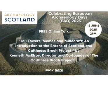 Tall Towers, Memes and Minecraft: An Introduction to the Brochs of Scotland
