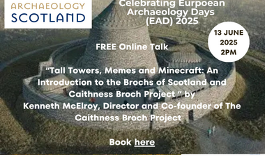 Tall Towers, Memes and Minecraft: An Introduction to the Brochs of Scotland